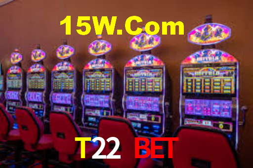T22 Bet,T22.Com