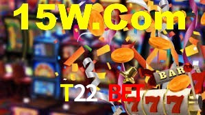 Welcome Bonus T22 Bet